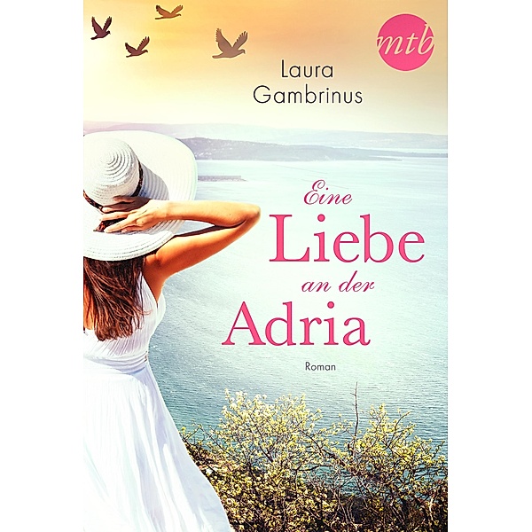 Eine Liebe an der Adria, Laura Gambrinus