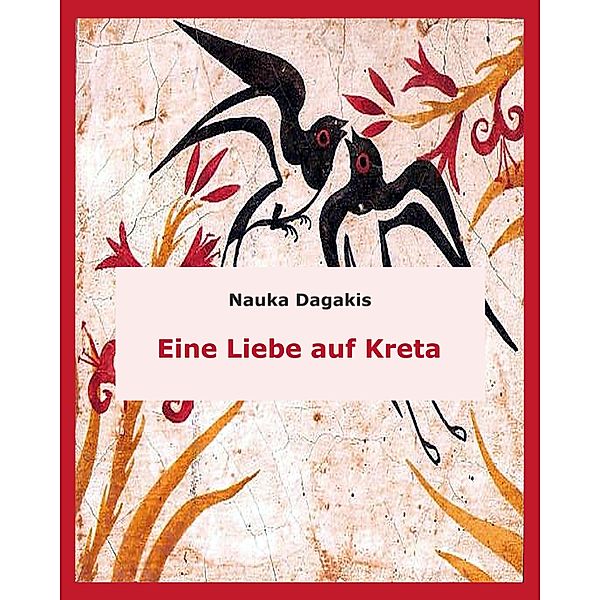 Eine Liebe auf Kreta, Nauka Dagakis