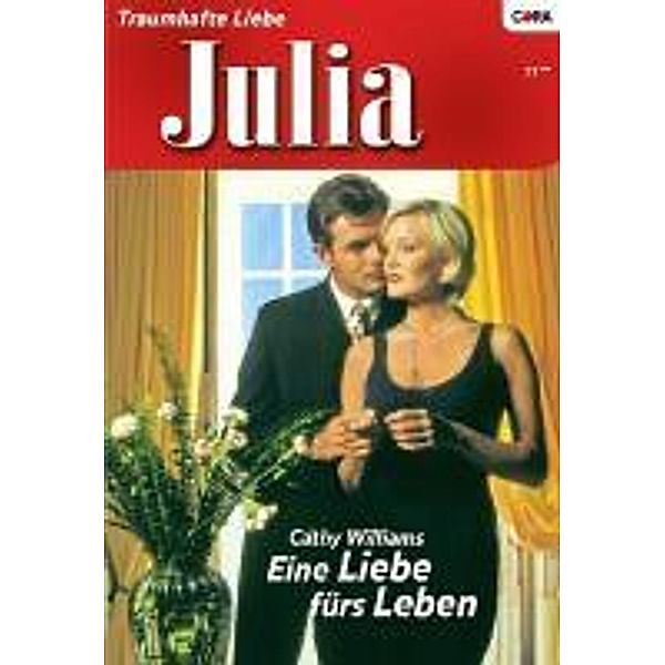 Eine Liebe fürs Leben / Julia Romane Bd.1839, Cathy Williams