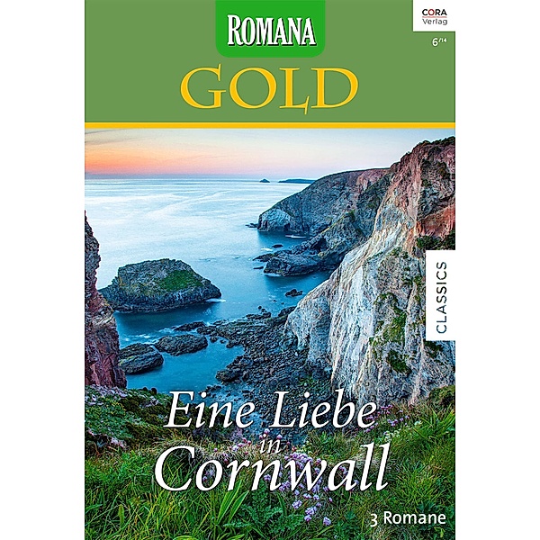 Eine Liebe in Cornwall / Romana Gold Bd.24, Susanne James, Susanne Mccarthy, Kathryn Ross