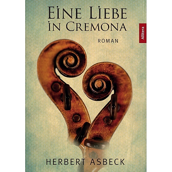 Eine Liebe in Cremona, Herbert Asbeck