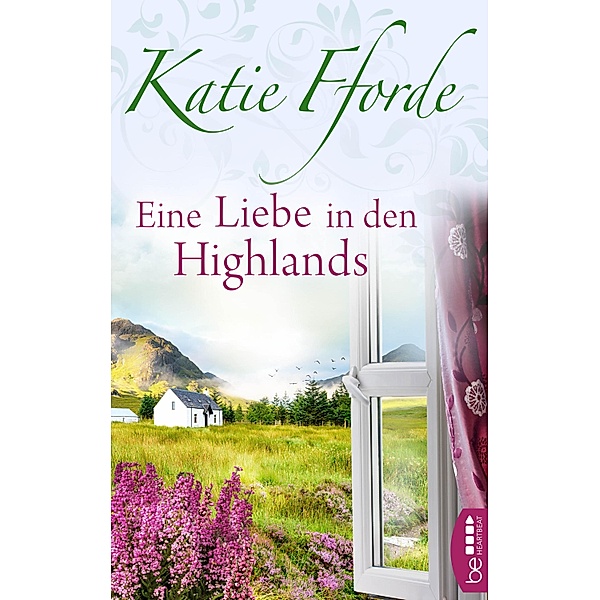 Eine Liebe in den Highlands, Katie Fforde