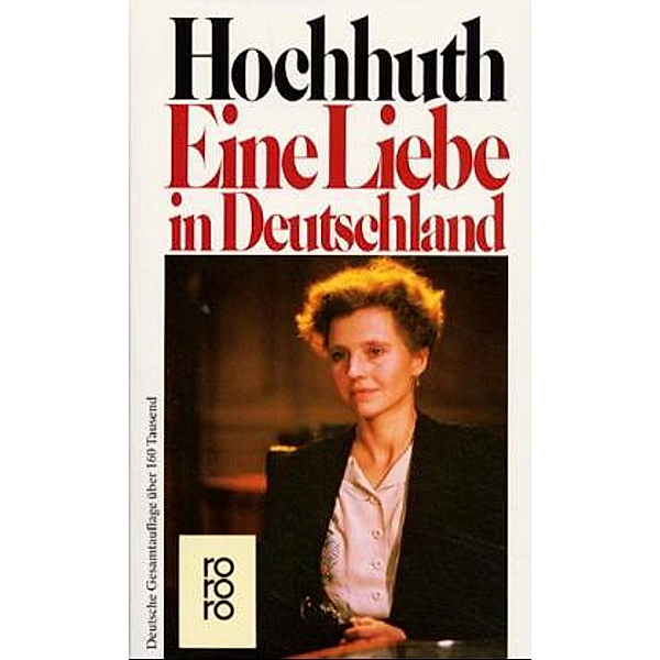 Eine Liebe in Deutschland, Rolf Hochhuth