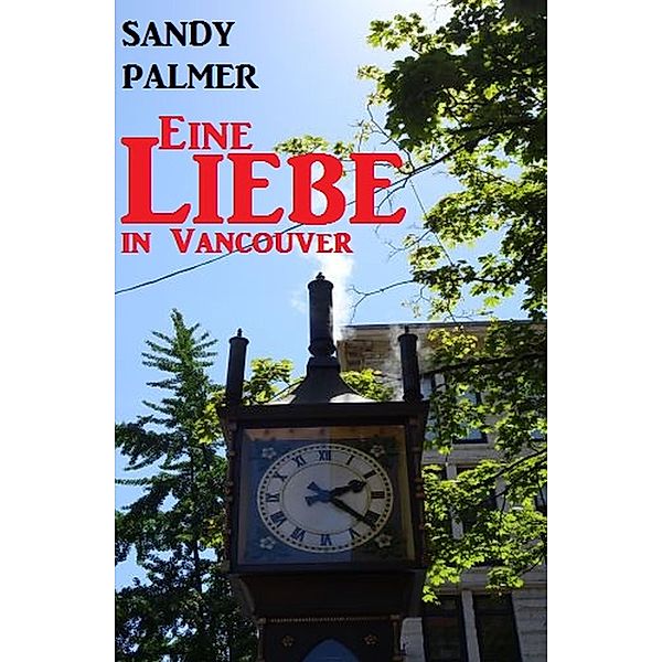 Eine Liebe in Vancouver, Sandy Palmer