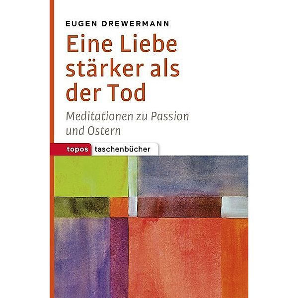 Eine Liebe stärker als der Tod, Eugen Drewermann