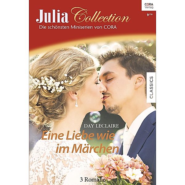 Eine Liebe wie im Märchen / Julia Collection Bd.97, Day Leclaire