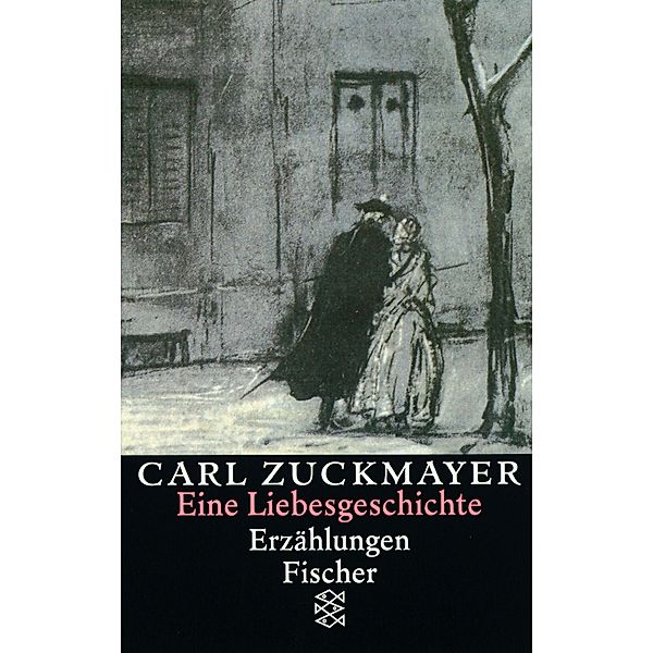 Eine Liebesgeschichte, Carl Zuckmayer
