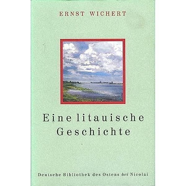 Eine litauische Geschichte, Ernst Wichert