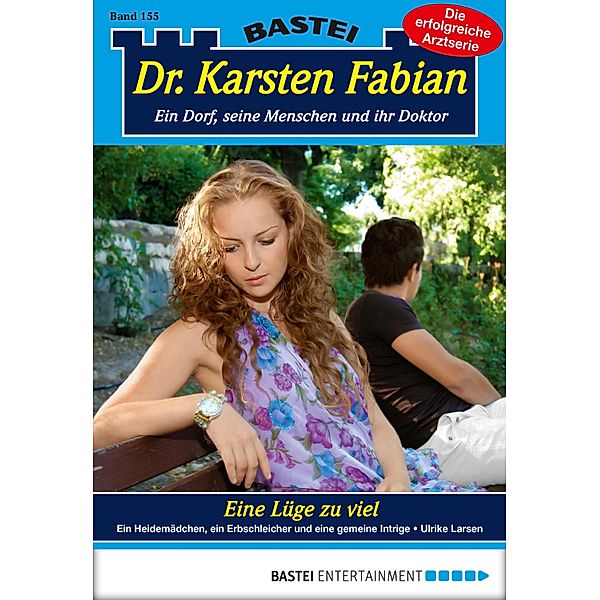 Eine Lüge zu viel / Dr. Karsten Fabian Bd.155, Ulrike Larsen