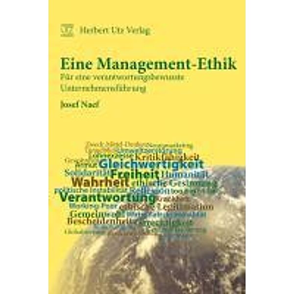 Eine Management-Ethik, Josef Naef