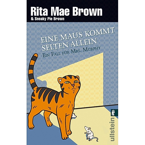 Eine Maus kommt selten allein / Ein Fall für Mrs. Murphy Bd.15, Rita Mae Brown, Sneaky Pie Brown