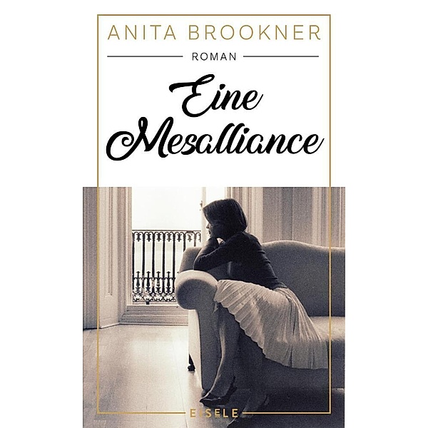 Eine Mesalliance, Anita Brookner