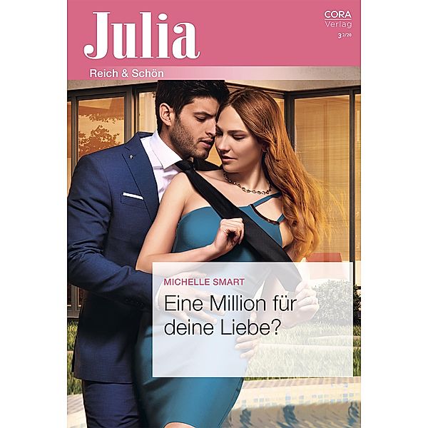 Eine Million für deine Liebe? / Julia (Cora Ebook) Bd.2427, Michelle Smart