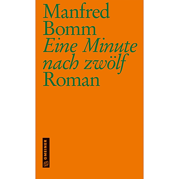 Eine Minute nach zwölf, Manfred Bomm