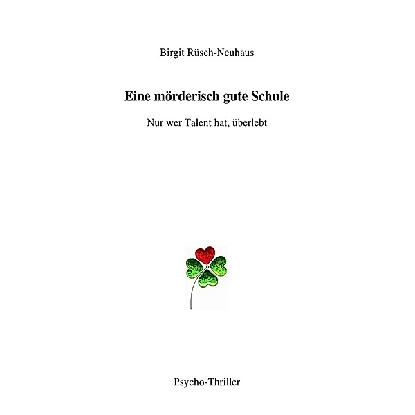 Eine mörderisch gute Schule, Birgit Rüsch-Neuhaus