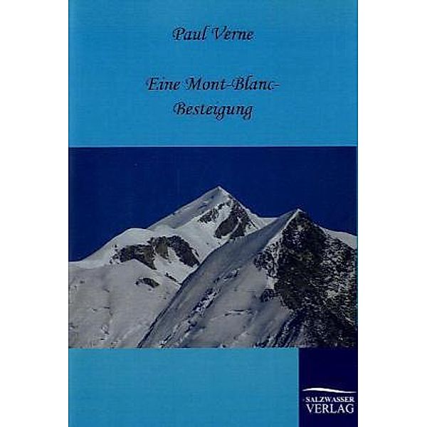 Eine Mont-Blanc-Besteigung, Paul Verne