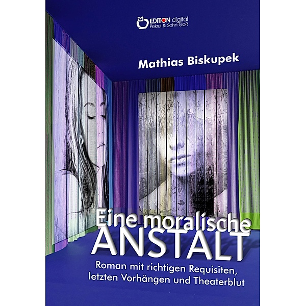 EINE MORALISCHE ANSTALT, Matthias Biskupek