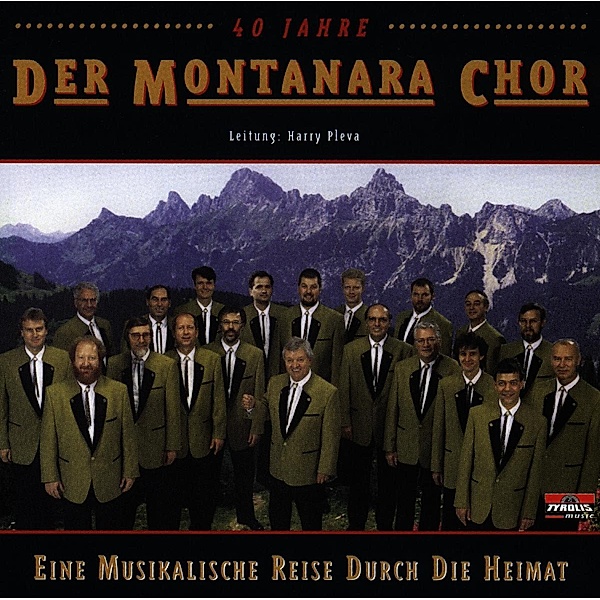Eine musikalische Reise durch die Heimat, Montanara Chor