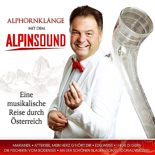 Eine Musikalische Reise Durch Österreich, Alpinsound
