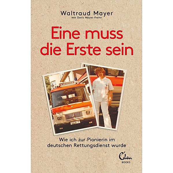 Eine muss die Erste sein, Doris Mayer-Frohn, Waltraud Mayer