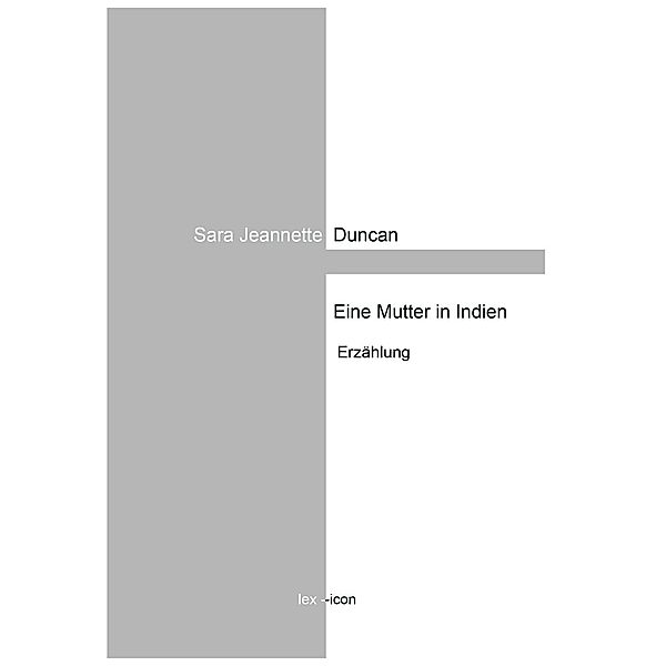 Eine Mutter in Indien, Sara Jeannette Duncan