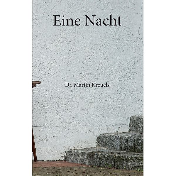 Eine Nacht, Martin Kreuels