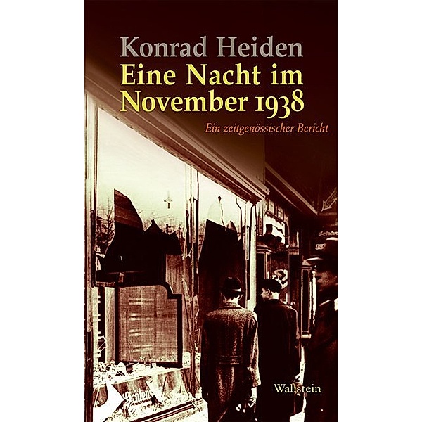 Eine Nacht im November 1938, Konrad Heiden