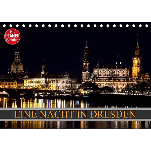 Eine Nacht in Dresden (Tischkalender 2020 DIN A5 quer), Dirk Meutzner