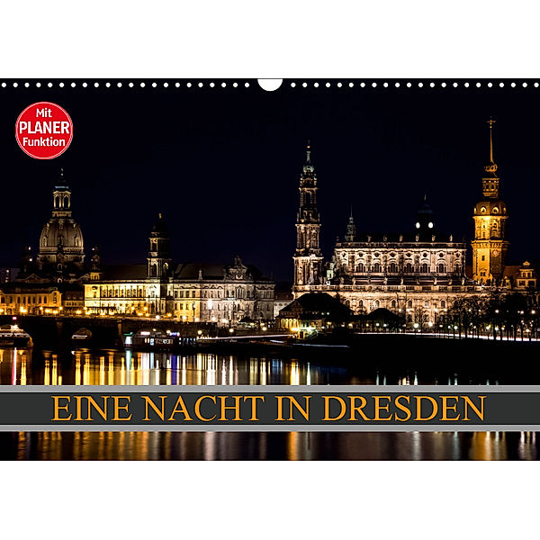 Eine Nacht in Dresden (Wandkalender 2019 DIN A3 quer), Dirk Meutzner
