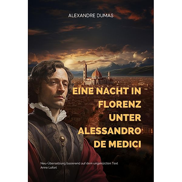 Eine Nacht in Florenz unter Alessandro de Medici, Alexandre Dumas