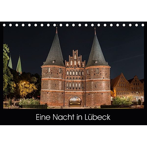 Eine Nacht in Lübeck (Tischkalender 2018 DIN A5 quer), StGrafix