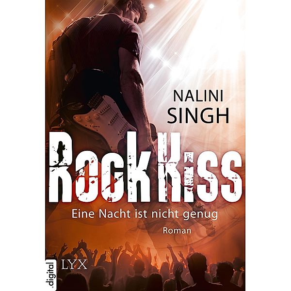 Eine Nacht ist nicht genug / Rock Kiss Bd.1, Nalini Singh