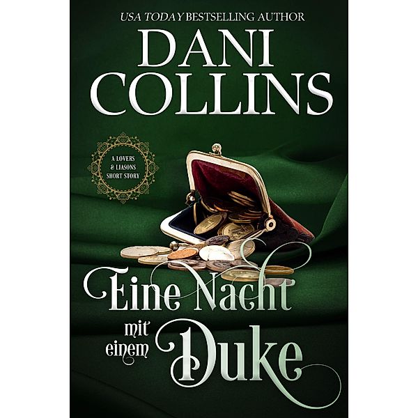 Eine Nacht mit einem Duke (Lovers and Liaisons, #2) / Lovers and Liaisons, Dani Collins