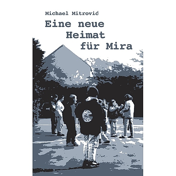 Eine neue Heimat für Mira, Michael Mitrovic