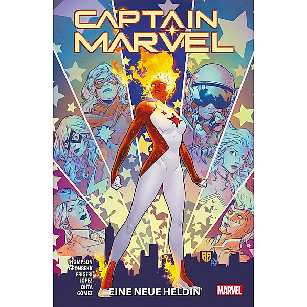 Eine neue Heldin / Captain Marvel - Neustart Bd.8, Kelly Thompson, Juan Frigeri, Alvaro Lopez, Julius Ohta, Torunn Gronbekk, Carlos Gomez