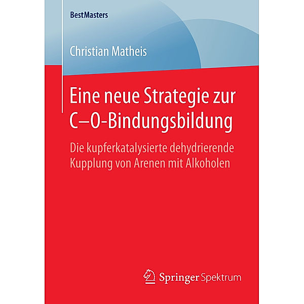 Eine neue Strategie zur C-O-Bindungsbildung, Christian Matheis