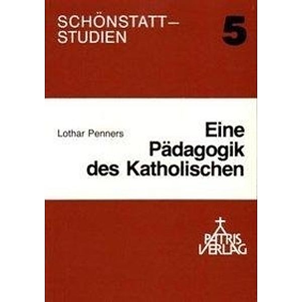 Eine Pädagogik des Katholischen, Lothar Penners