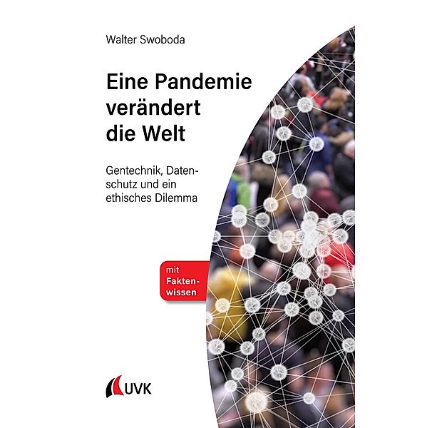 Eine Pandemie verändert die Welt, Walter Swoboda