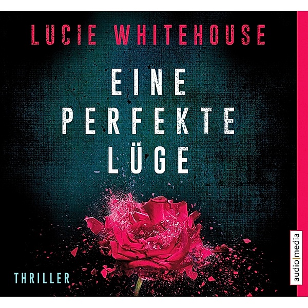 Eine perfekte Lüge, 6 Audio-CDs, Lucie Whitehouse
