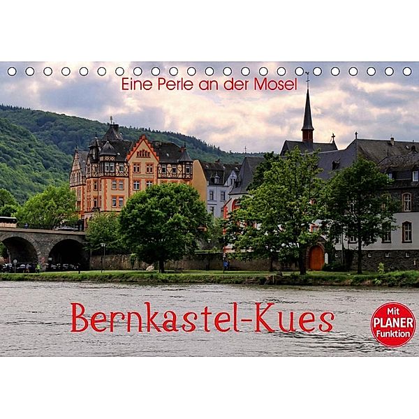 Eine Perle an der Mosel - Bernkastel-Kues (Tischkalender 2020 DIN A5 quer), Arno Klatt