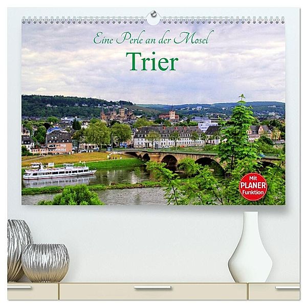 Eine Perle an der Mosel - Trier (hochwertiger Premium Wandkalender 2025 DIN A2 quer), Kunstdruck in Hochglanz, Calvendo, Arno Klatt