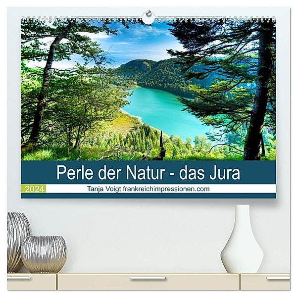 Eine Perle der Natur - das Jura (hochwertiger Premium Wandkalender 2024 DIN A2 quer), Kunstdruck in Hochglanz, Tanja Voigt
