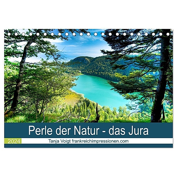 Eine Perle der Natur - das Jura (Tischkalender 2024 DIN A5 quer), CALVENDO Monatskalender, Tanja Voigt