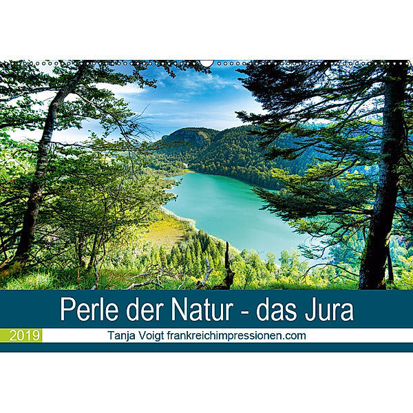 Eine Perle der Natur - das Jura (Wandkalender 2019 DIN A2 quer), Tanja Voigt