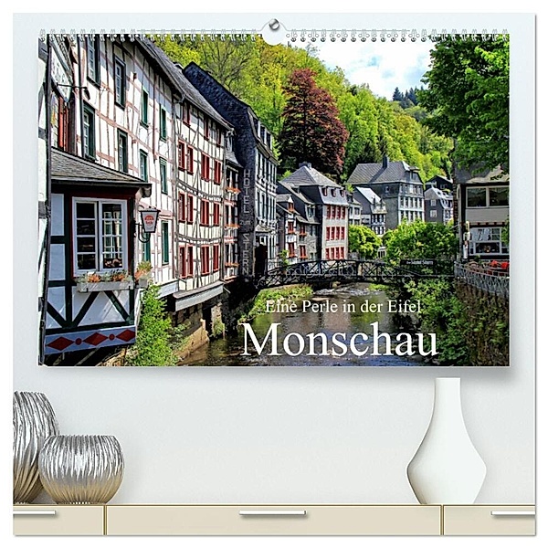 Eine Perle in der Eifel - Monschau (hochwertiger Premium Wandkalender 2024 DIN A2 quer), Kunstdruck in Hochglanz, Arno Klatt
