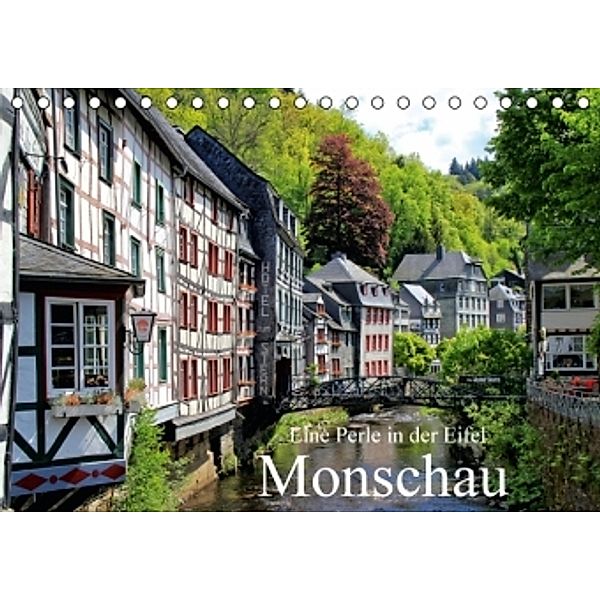 Eine Perle in der Eifel - Monschau (Tischkalender 2016 DIN A5 quer), Arno Klatt