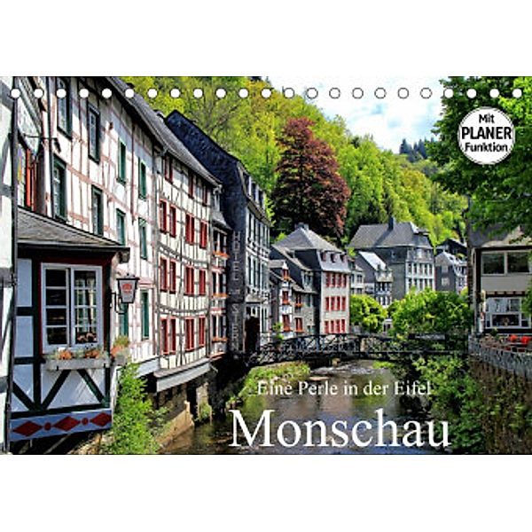 Eine Perle in der Eifel - Monschau (Tischkalender 2022 DIN A5 quer), Arno Klatt