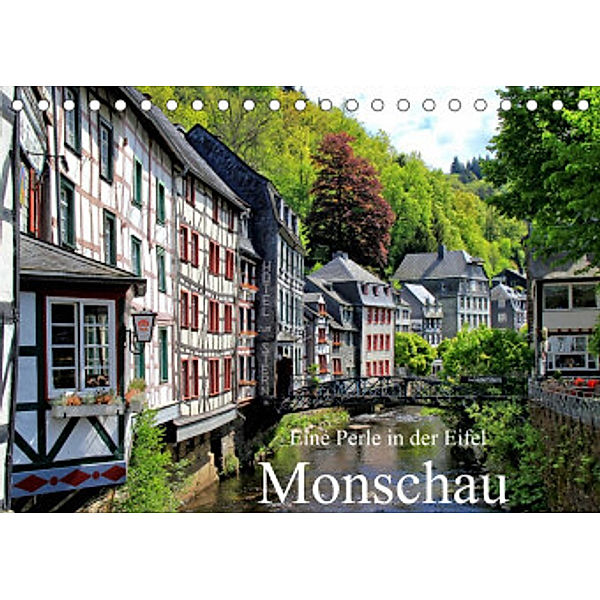 Eine Perle in der Eifel - Monschau (Tischkalender 2022 DIN A5 quer), Arno Klatt