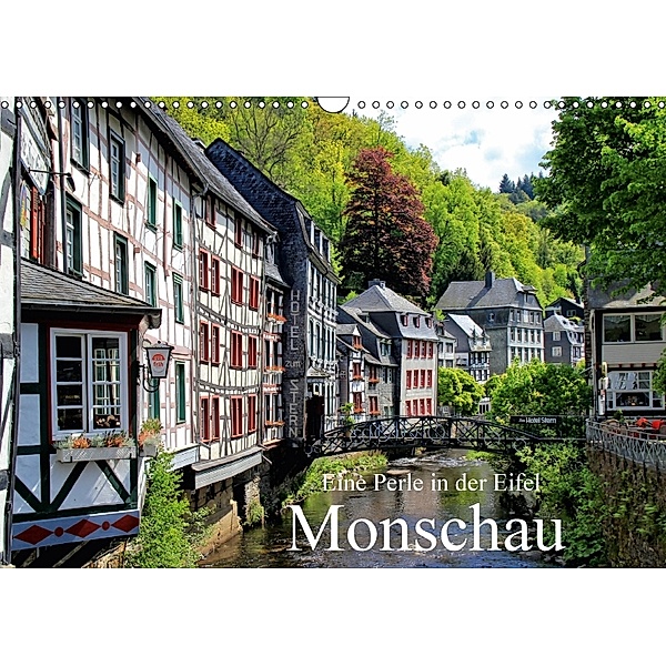 Eine Perle in der Eifel - Monschau (Wandkalender 2018 DIN A3 quer), Arno Klatt