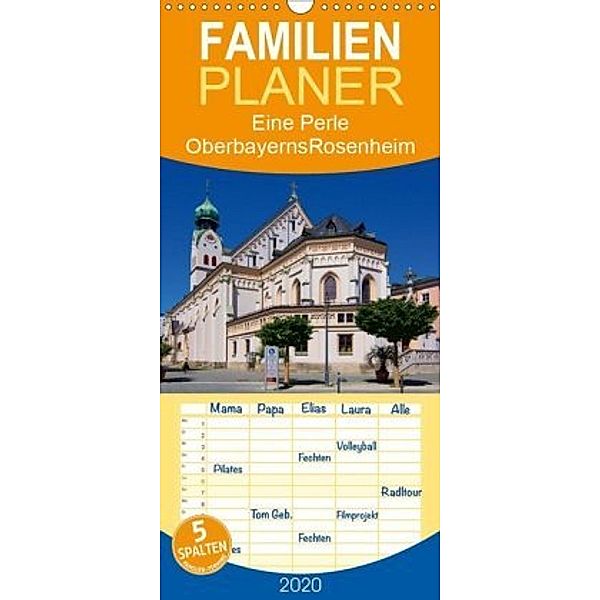 Eine Perle Oberbayerns - Rosenheim - Familienplaner hoch (Wandkalender 2020 , 21 cm x 45 cm, hoch), Thomas Willerer